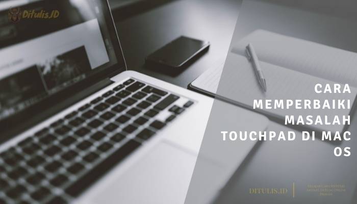 cara memperbaiki masalah touchpad di mac os