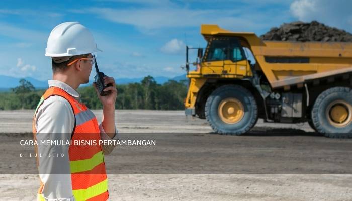 cara memulai bisnis pertambangan