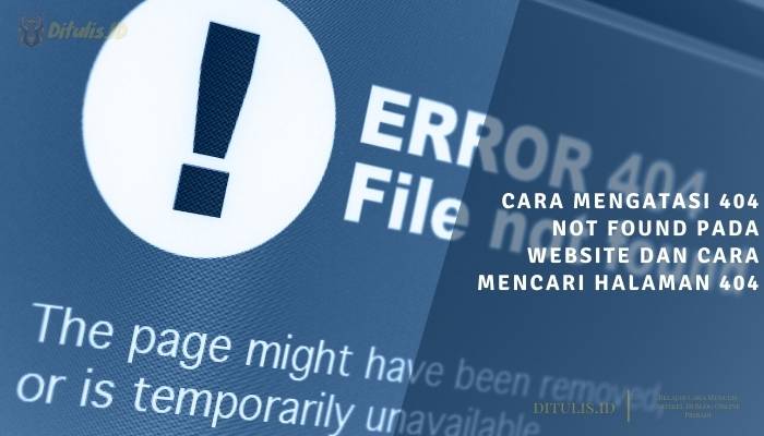 cara mengatasi 404 not found pada website dan cara mencari halaman 404