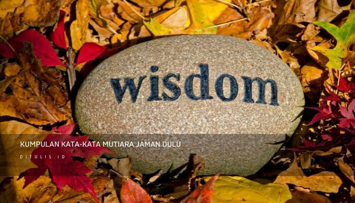 kumpulan kata kata mutiara jaman dulu