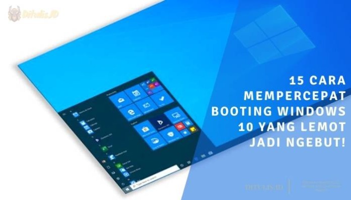 15 Cara Mempercepat Booting Windows 10 Yang Lemot Jadi Ngebut! Di 2026 ...