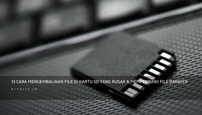 13 Cara Mengembalikan File Di Kartu SD Yang Rusak & Memperbaiki file Darinya
