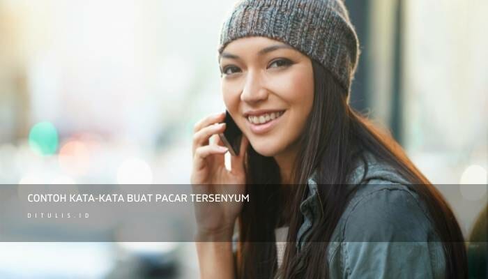 Contoh Kata-Kata Buat Pacar Tersenyum
