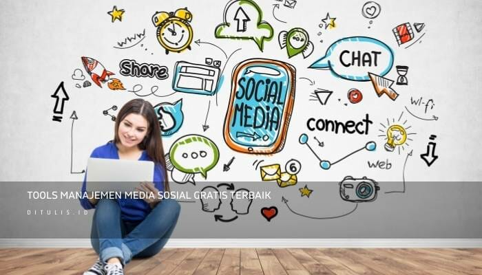 Tools Manajemen Media Sosial Gratis Terbaik