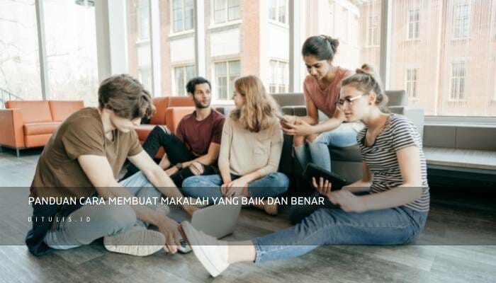 Panduan Cara Membuat Makalah Yang Baik Dan Benar