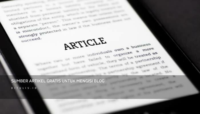 Sumber Artikel Gratis Untuk Mengisi Blog