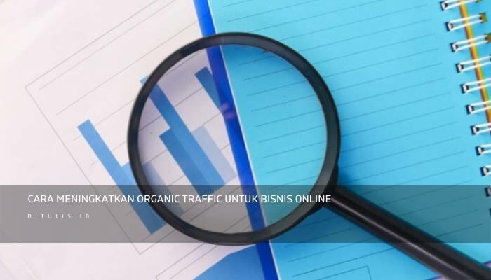 paid traffic adalah, organic traffic dan paid traffic, organic traffic google, sumber paid traffic, direct traffic adalah, apa itu traffic dalam bisnis, traffic penjualan adalah, fungsi traffic adalah, trafik adalah, traffic website adalah, traffic building artinya, low quality traffic, no traffic, trafik organik adalah, cara mendapatkan trafik organik, organik trafik arttırma yöntemleri, wordpress organik trafik artırma, website organik trafik, organik trafik artırma yöntemleri, organik trafik arttırma, wordpress organik trafik arttırma, traffic organik blog, apa itu traffic organik, menaikkan trafik organik, cara meningkatkan organic traffic