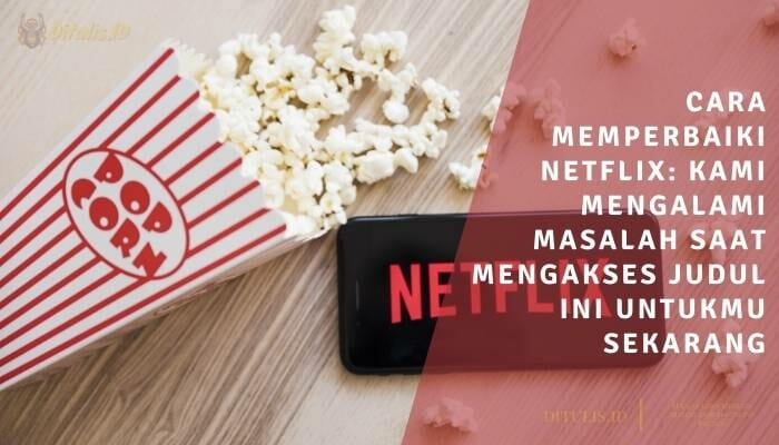 netflix kami mengalami masalah saat memutar judul ini sekarang, tvq pb 101 5 2 5, masalah netflix, terjadi masalah saat memutar video netflix, netflix down indonesia, netflix sharing tidak bisa dibuka, netflix tidak bisa dibuka di tv lg, akunmu tidak dapat digunakan di lokasi ini netflix, tvq-pb-101 (5.2 5), tvq-details-menu-100, masalah netflix, netflix down indonesia, netflix sharing tidak bisa dibuka, netflix tidak bisa dibuka di tv lg, kenapa netflix tidak bisa memutar film, netflix kami mengalami masalah saat memutar judul ini sekarang, kenapa netflix tidak bisa memutar film di tv, masalah pada netflix, mengapa film netflix tidak bisa diputar, netflix tidak bisa streaming, download netflix tidak jalan, netflix akunmu tidak dapat digunakan di lokasi ini, kenapa netflix tidak bisa memutar film, mengapa film netflix tidak bisa diputar, masalah pada netflix, netflix tidak bisa streaming, kenapa netflix loading terus, download netflix tidak jalan,
