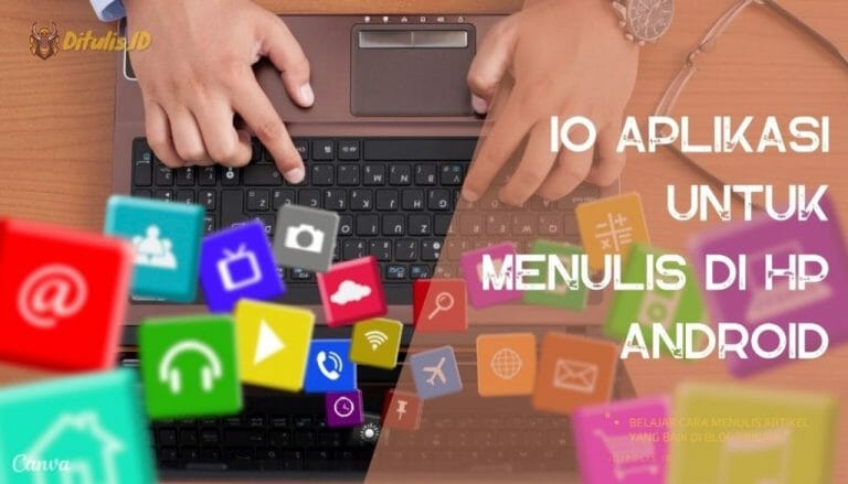 10 Aplikasi Untuk Menulis Di HP Android
