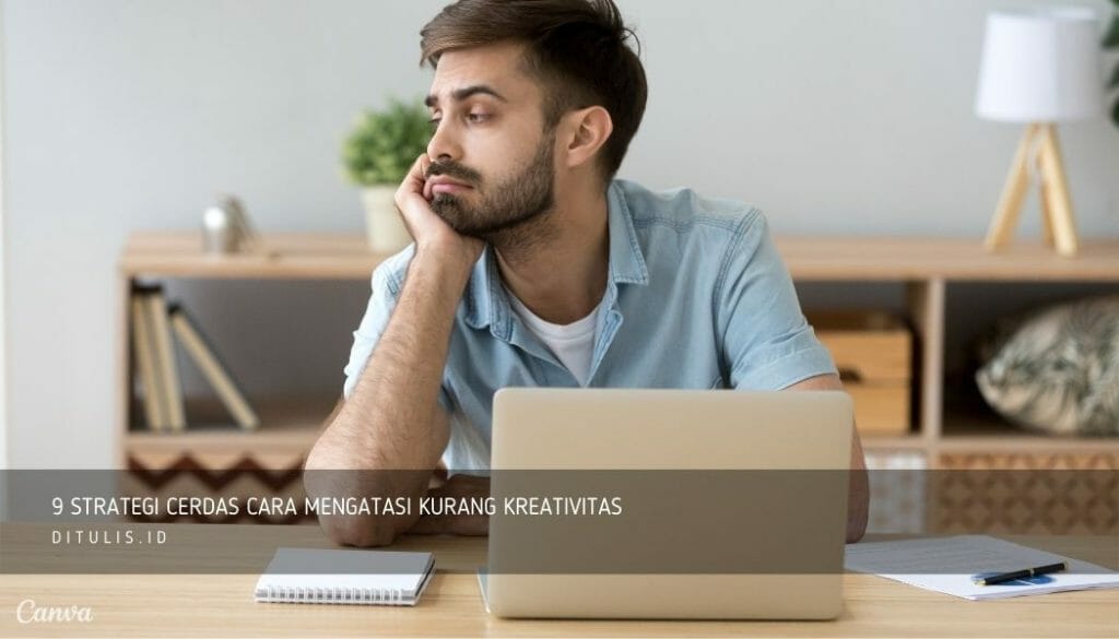 9-Strategi-Cerdas-Cara-Mengatasi-Kurang-Kreativitas