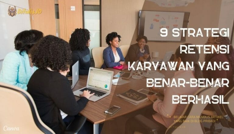 9 Strategi Retensi Karyawan Yang Benar-benar Berhasil