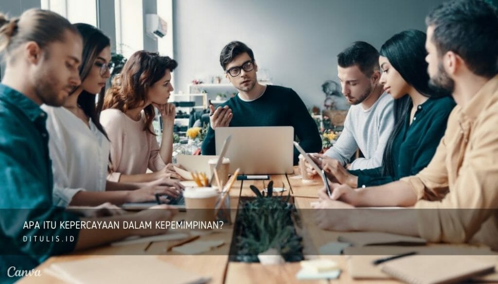 Apa-Itu-Kepercayaan-Dalam-Kepemimpinan