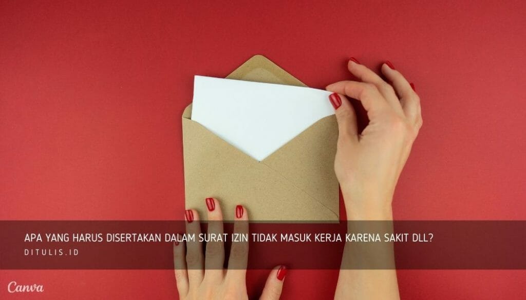 Apa-Yang-Harus-Disertakan-Dalam-Surat-Izin-Tidak-Masuk-Kerja-Karena-Sakit-Dll