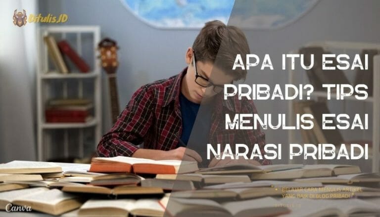 Apa-itu-Esai-Pribadi-Tips-Menulis-Esai-Narasi-Pribadi