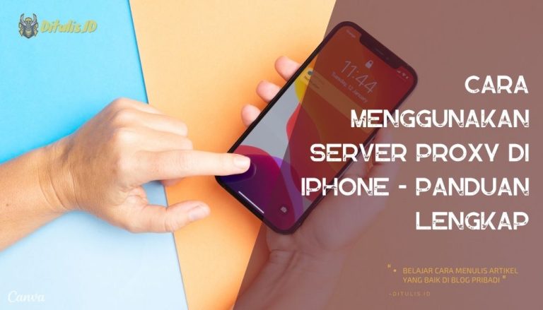 Cara-Menggunakan-Server-Proxy-di-iPhone-Panduan-Lengkap