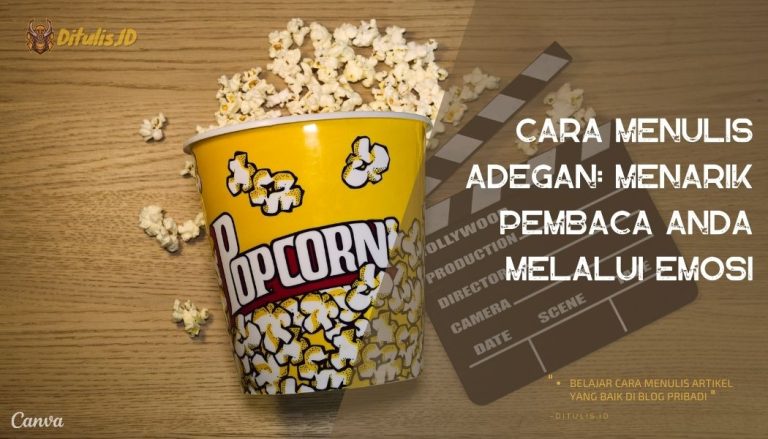 Cara-Menulis-Adegan-Menarik-Pembaca-Anda-Melalui-Emosi