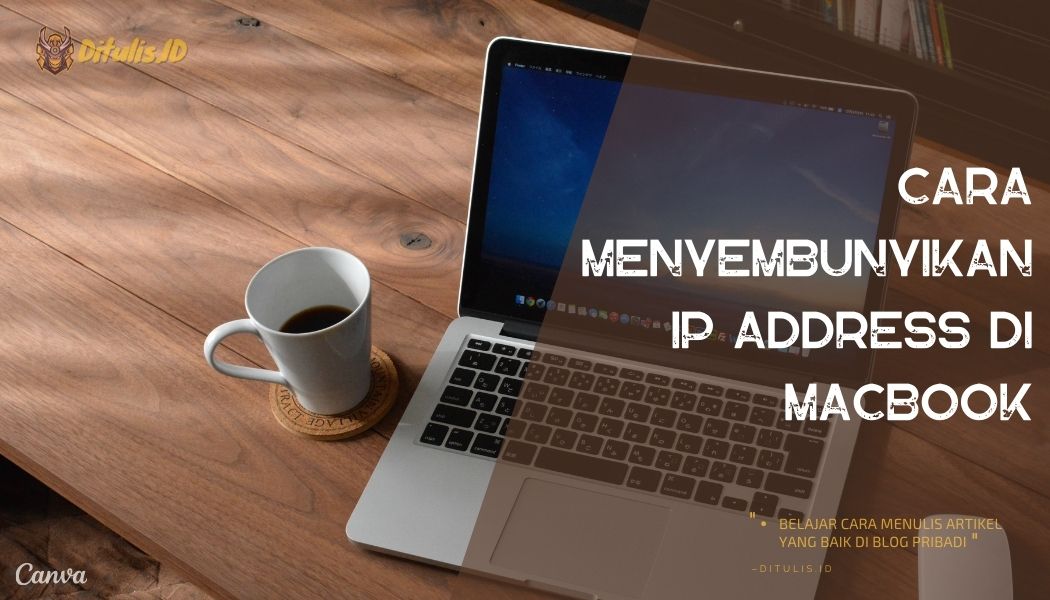 Cara-Menyembunyikan-IP-Address-Di-MacBook