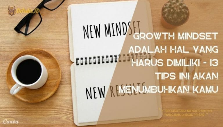 Growth Mindset Adalah Hal Yang Harus Dimiliki