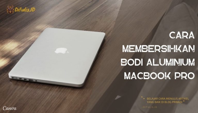 Cara-Membersihkan-Bodi-Aluminium-MacBook-Pro