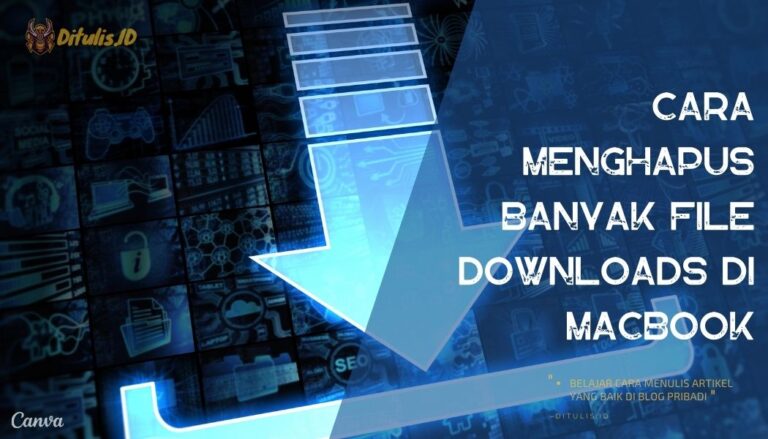 Cara-Menghapus-Banyak-File-Downloads-Di-MacBook