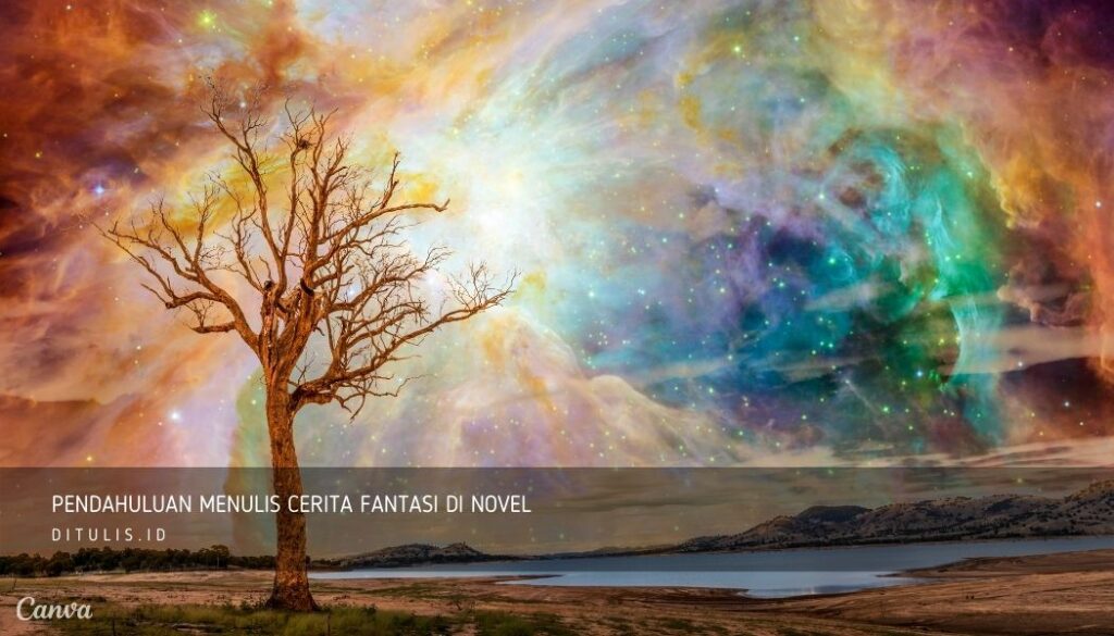 Pendahuluan-Menulis-Cerita-Fantasi-Di-Novel
