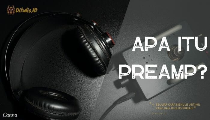apa itu preamp