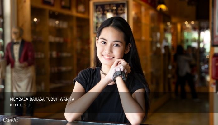membaca bahasa tubuh wanita