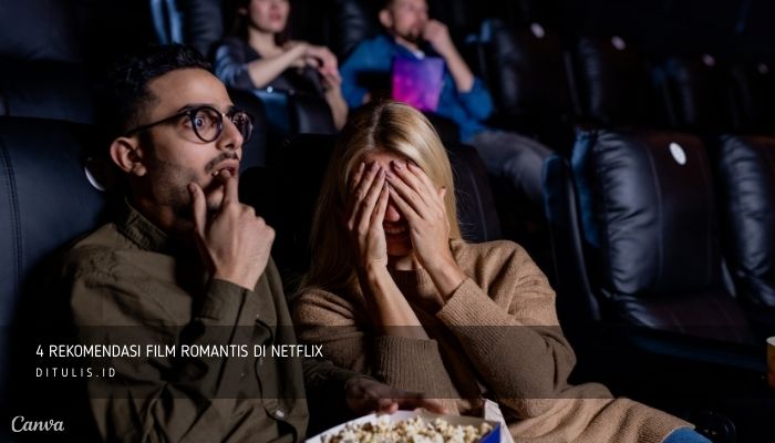 4 rekomendasi film romantis di netflix