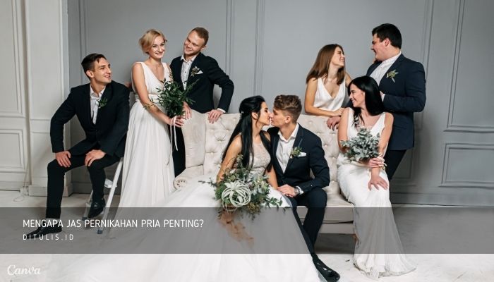 mengapa jas pernikahan pria penting