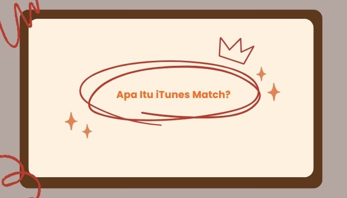 apa itu itunes match