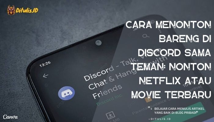 cara menonton bareng di discord sama teman nonton netflix atau movie terbaru