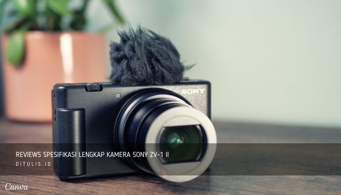 reviews spesifikasi lengkap kamera sony zv 1 ii