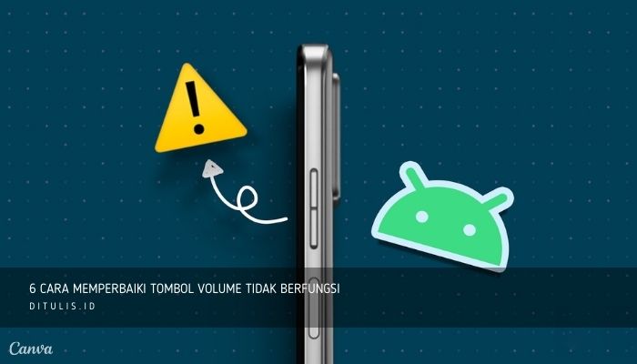 6 cara memperbaiki tombol volume tidak berfungsi