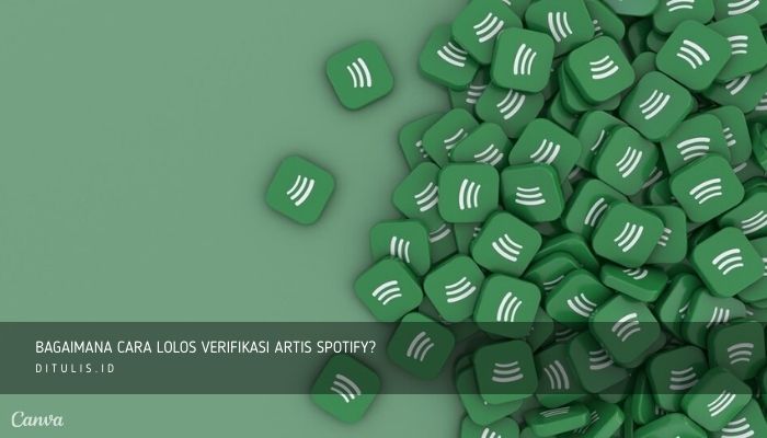 bagaimana cara lolos verifikasi artis spotify
