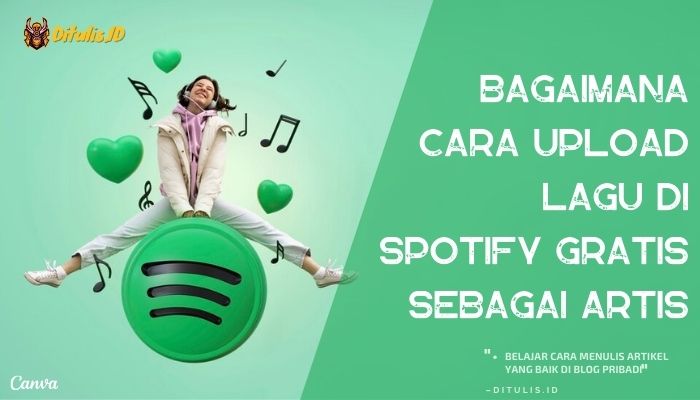 bagaimana cara upload lagu di spotify gratis sebagai artis