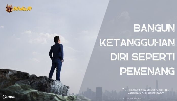 bangun ketangguhan diri seperti pemenang