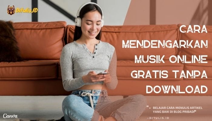 cara mendengarkan musik online gratis tanpa download