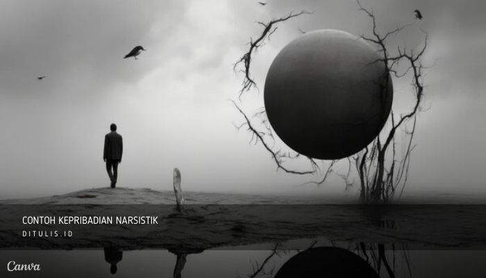 contoh kepribadian narsistik
