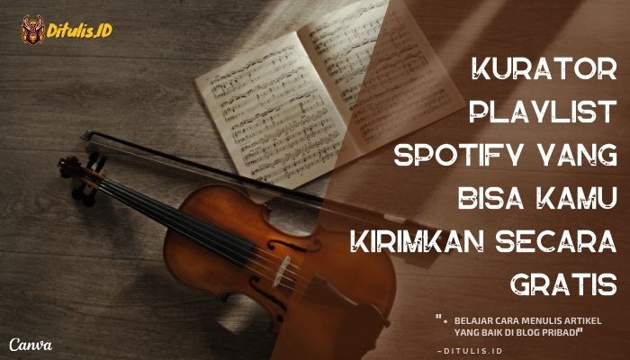 kurator playlist spotify yang bisa kamu kirimkan secara gratis
