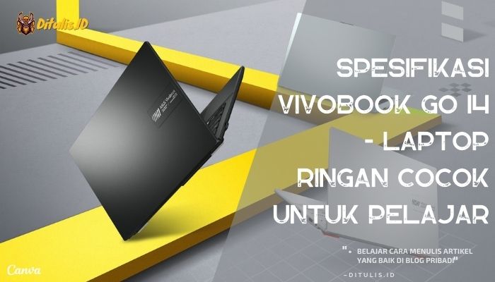 spesifikasi vivobook go 14 laptop ringan cocok untuk pelajar