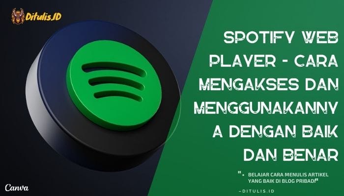 spotify web player cara mengakses dan menggunakannya dengan baik dan benar