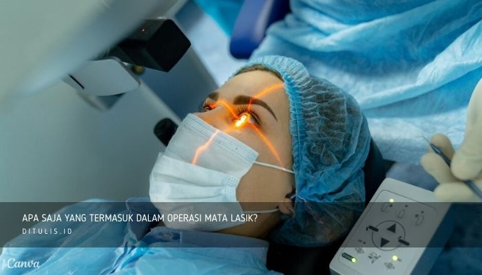 apa saja yang termasuk dalam operasi mata lasik