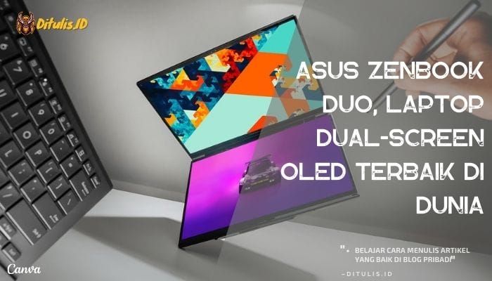 asus zenbook duo laptop dual screen oled terbaik di dunia
