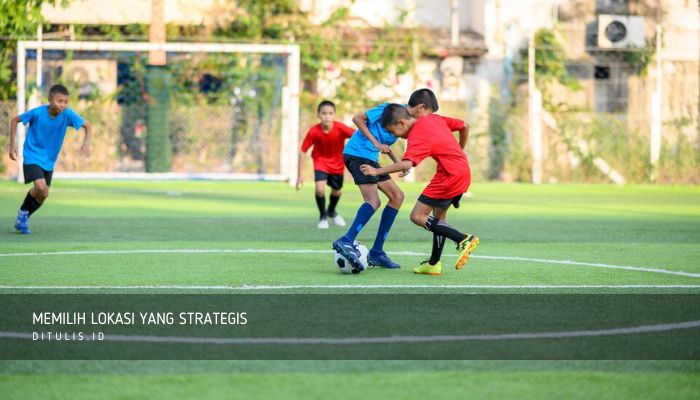 memilih lokasi yang strategis