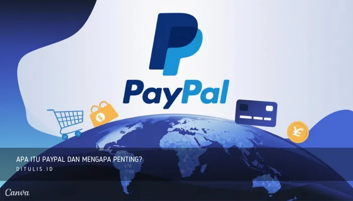apa itu paypal dan mengapa penting