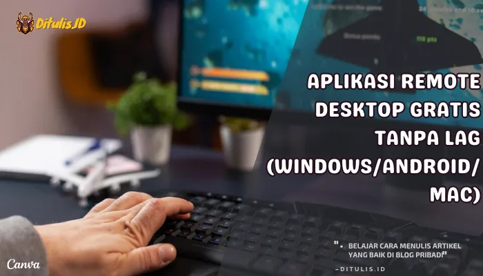 aplikasi remote desktop gratis tanpa lag windows android mac