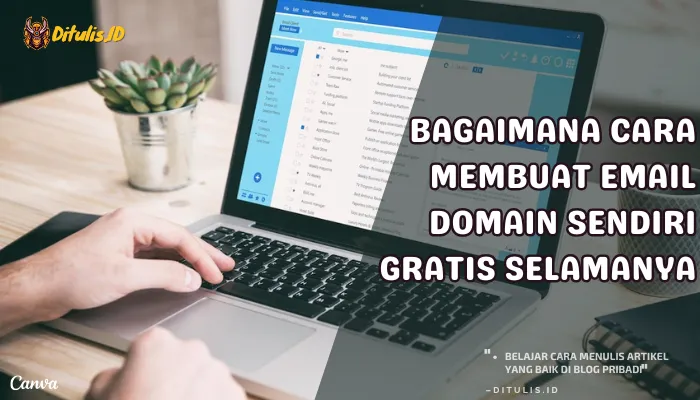 bagaimana cara membuat email domain sendiri gratis selamanya