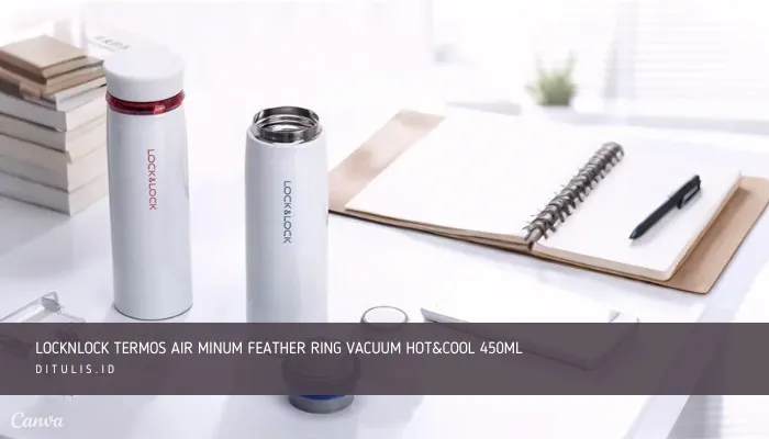 locknlock termos air minum feather ring vacuum hot&cool 450ml