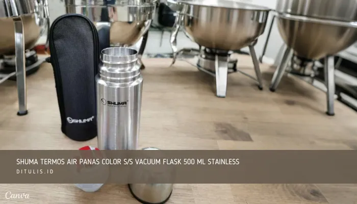 shuma termos air panas color s s vacuum flask 500 ml stainless