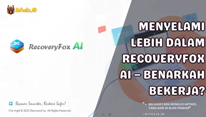 menyelami lebih dalam recoveryfox ai benarkah bekerja